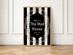 Welcome to the Madhouse Print | Black & White Typography Wall Art