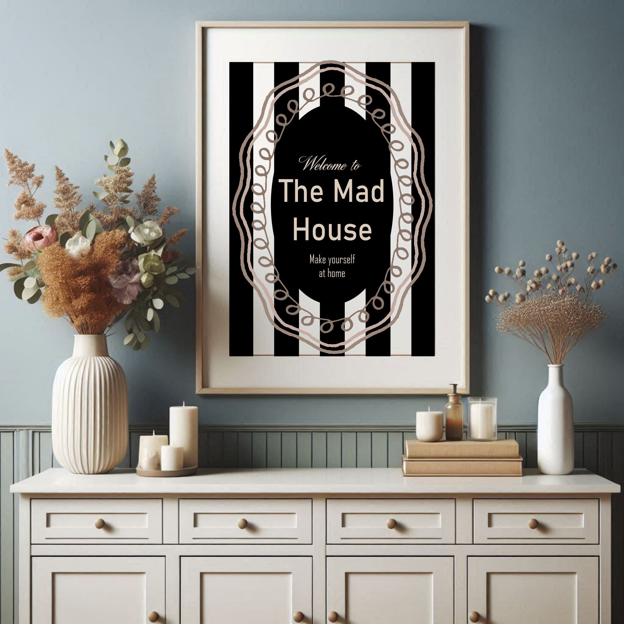 Welcome to the Madhouse Print | Black & White Typography Wall Art