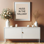 Hugs in the Hallway Print | Retro Typography Wall Art