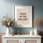 Hugs in the Hallway Print | Retro Typography Wall Art
