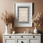 Dramatic Exit Print | Funny Typography Wall Art
