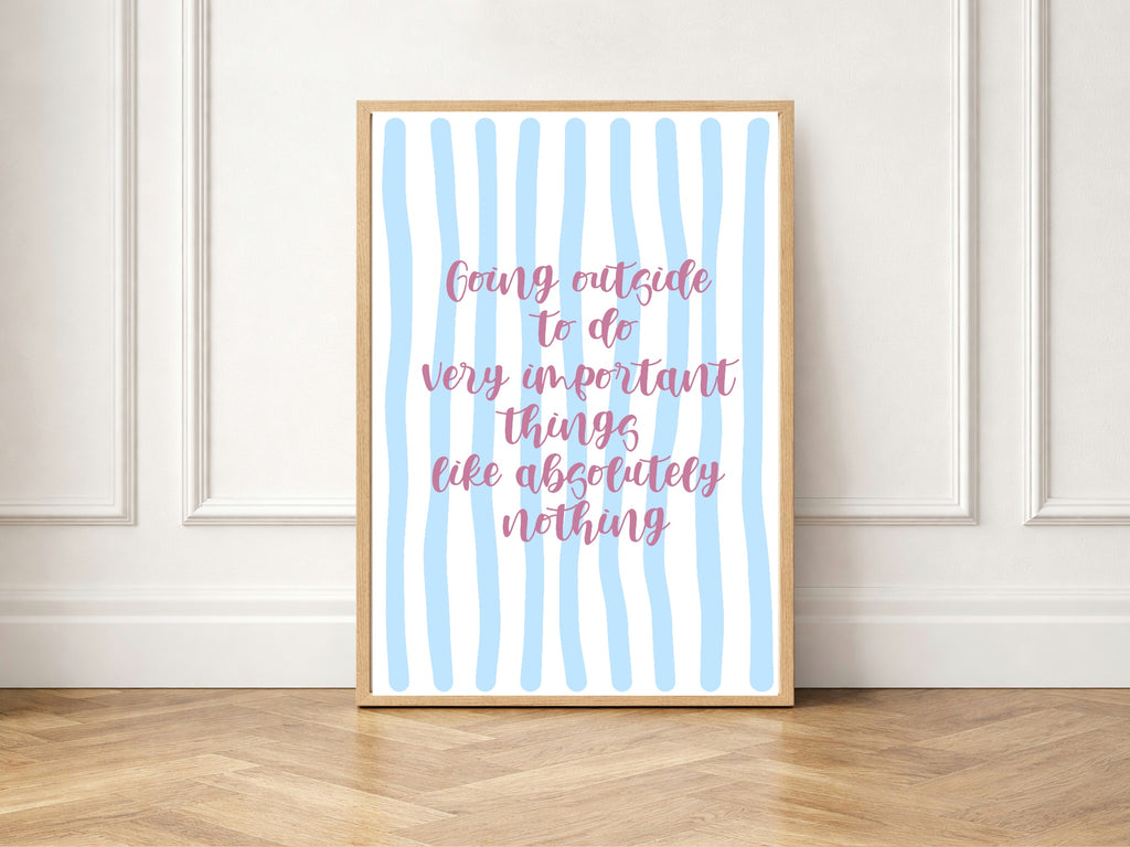 Going Outside Sarcastic Garden Wall Art Print