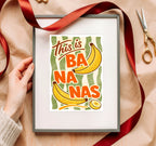 This Is Bananas Print | Fun Fruit Wall Art