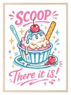 Scoop There It Is Print | Fun Ice Cream Wall Art