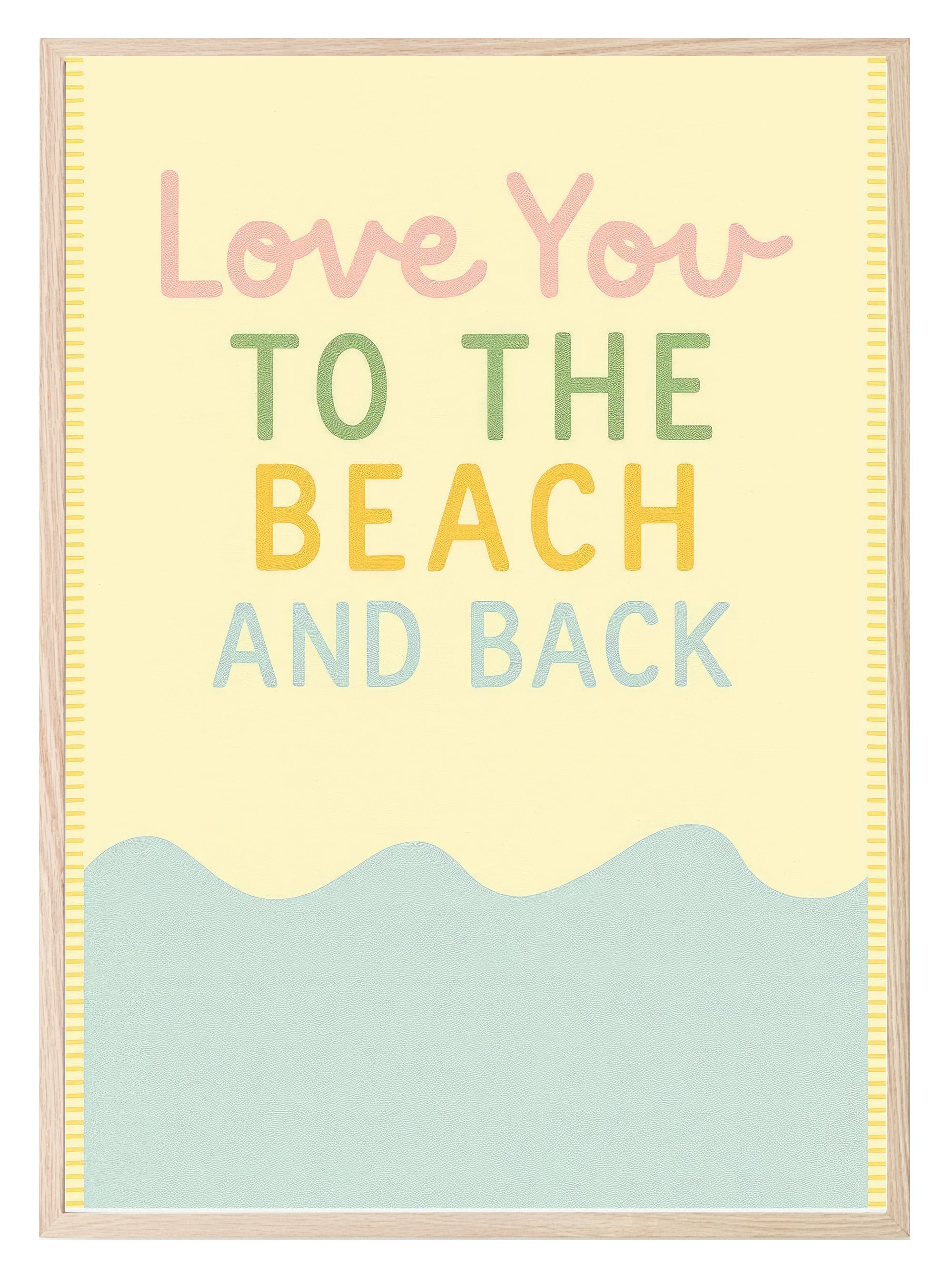 Love You to the Beach & Back Print | Coastal Quote Wall Art