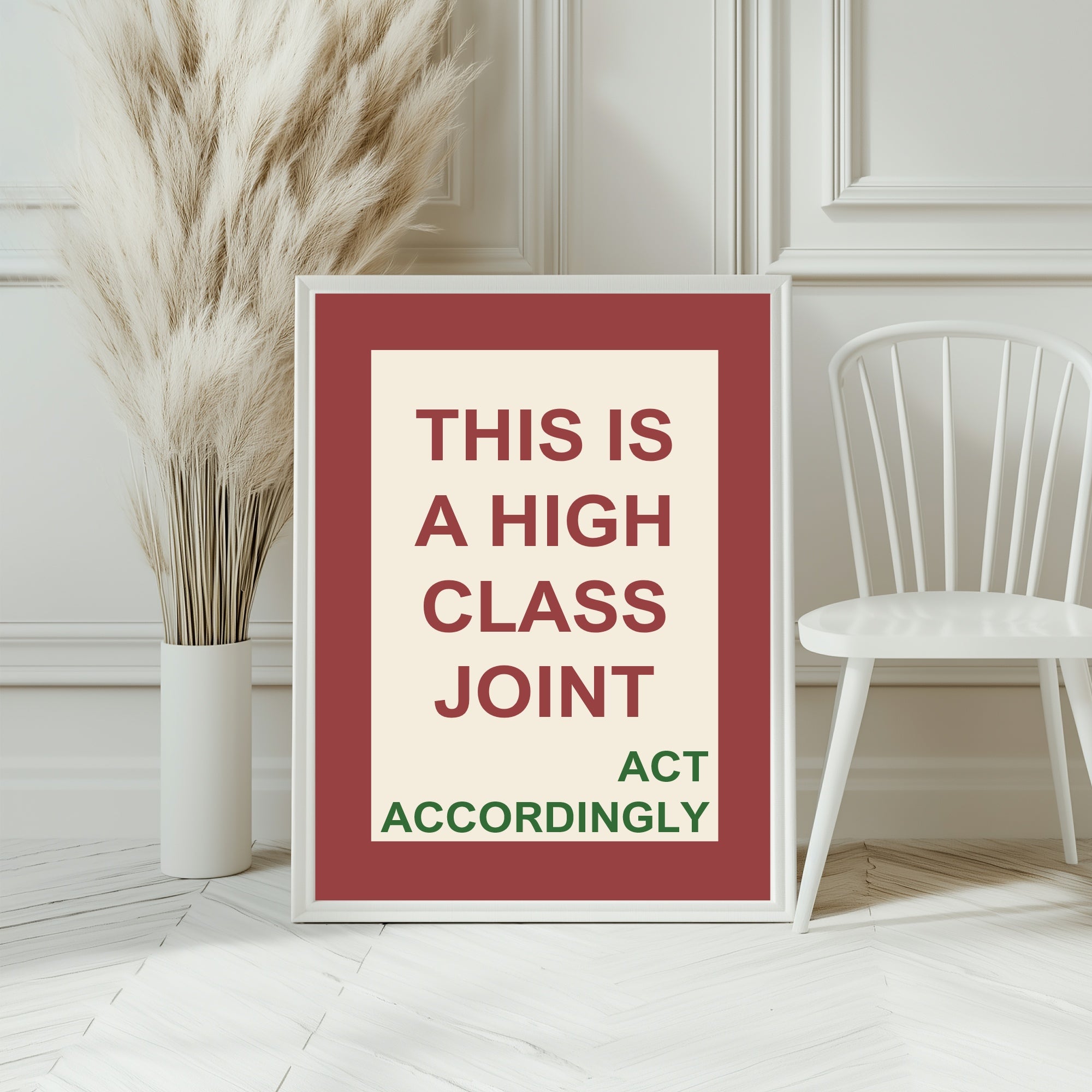 This Is a High Class Joint Print | Funny Retro Typography Wall Art
