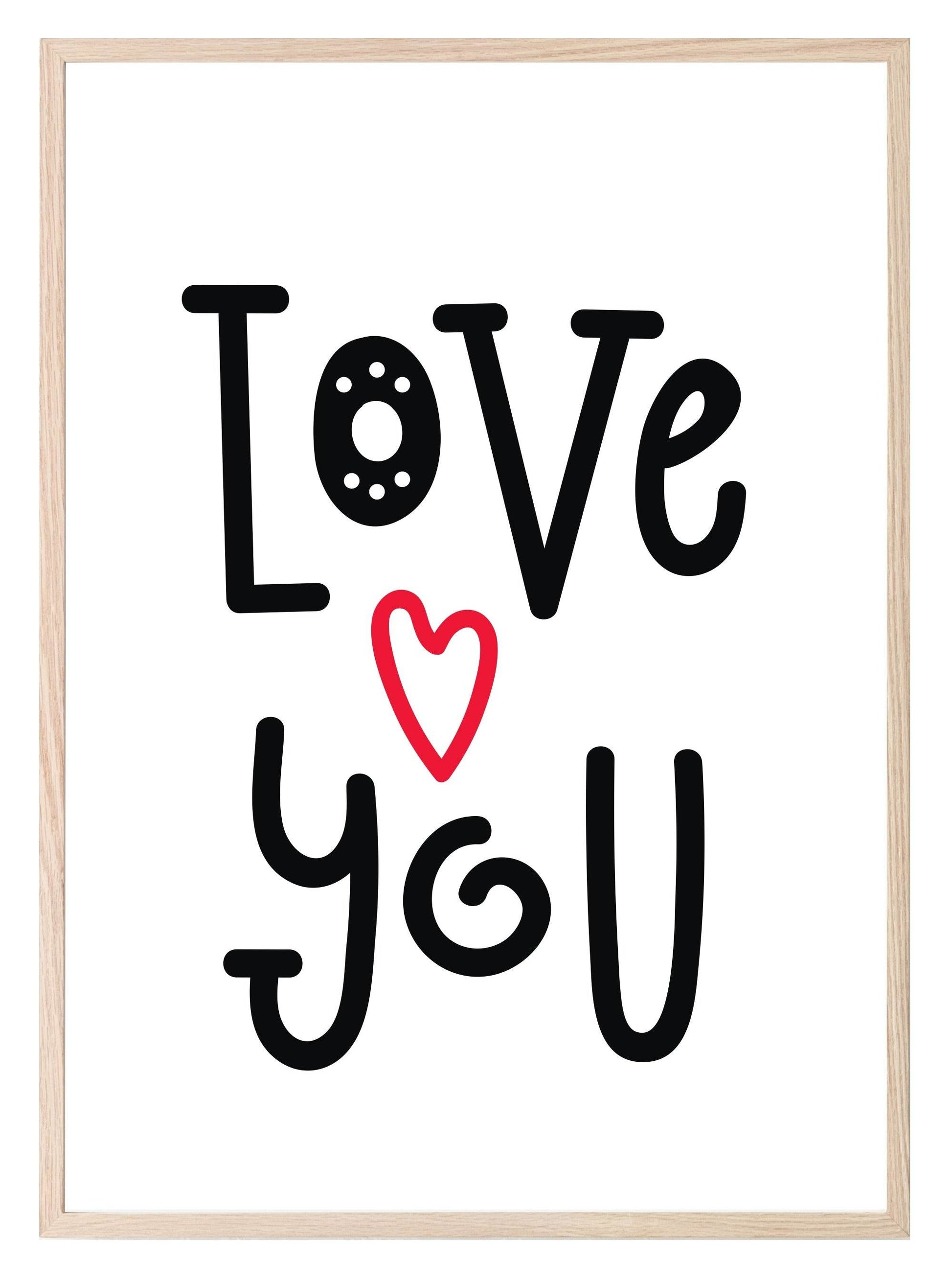 Love You Print | Scandinavian Inspired Kids Wall Art