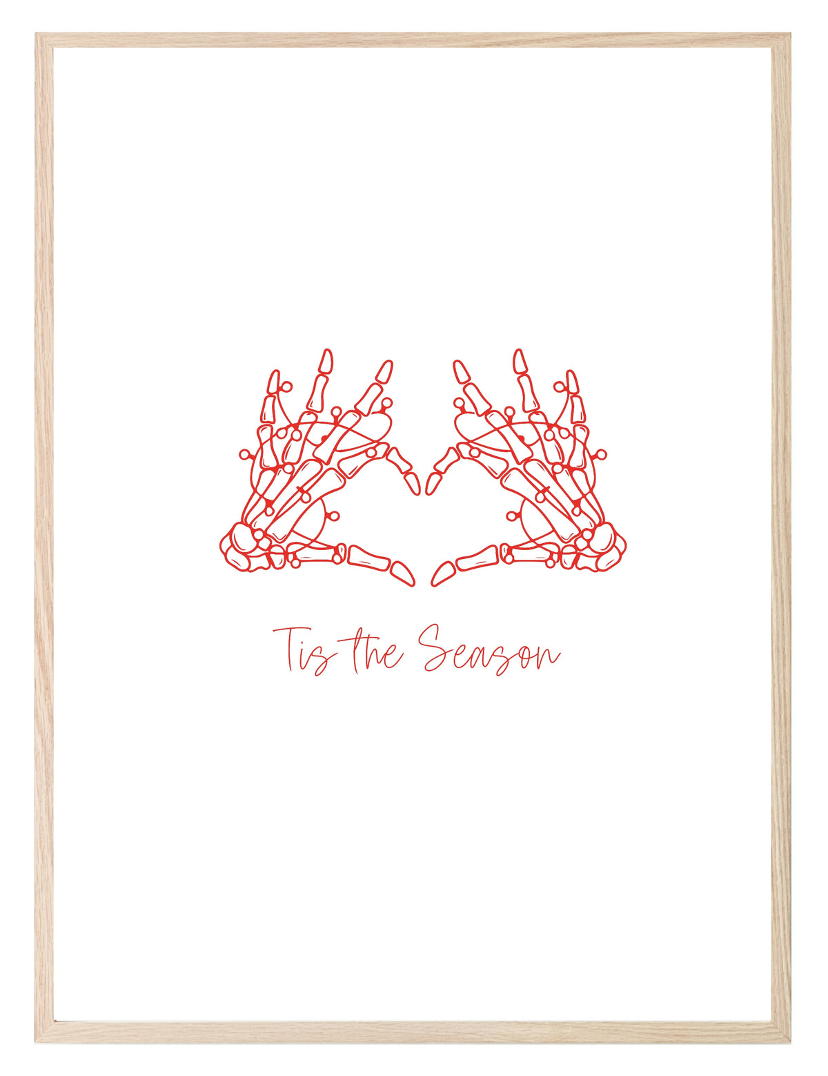 Skeleton Hands ’Tis The Season Christmas Print tis