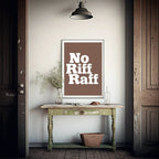 No Riff Raff Print | Fun Hallway Wall Art | Customisable - Larosier Prints