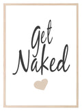 Get Naked Print | Funny Bathroom & Bedroom Wall Art | Customisable - Larosier Prints