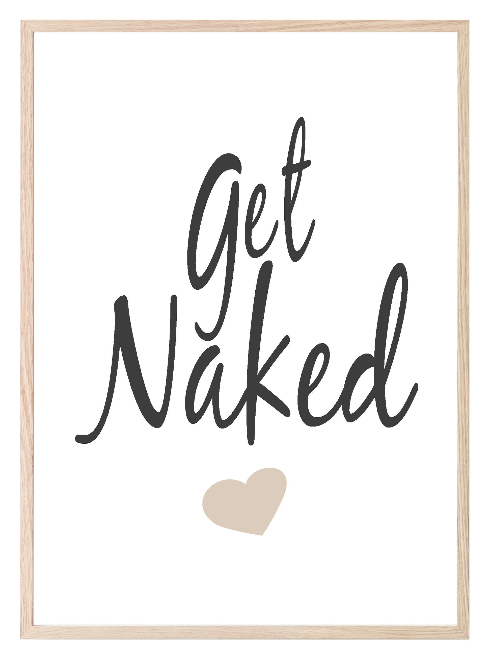 Get Naked Print | Funny Bathroom & Bedroom Wall Art | Customisable