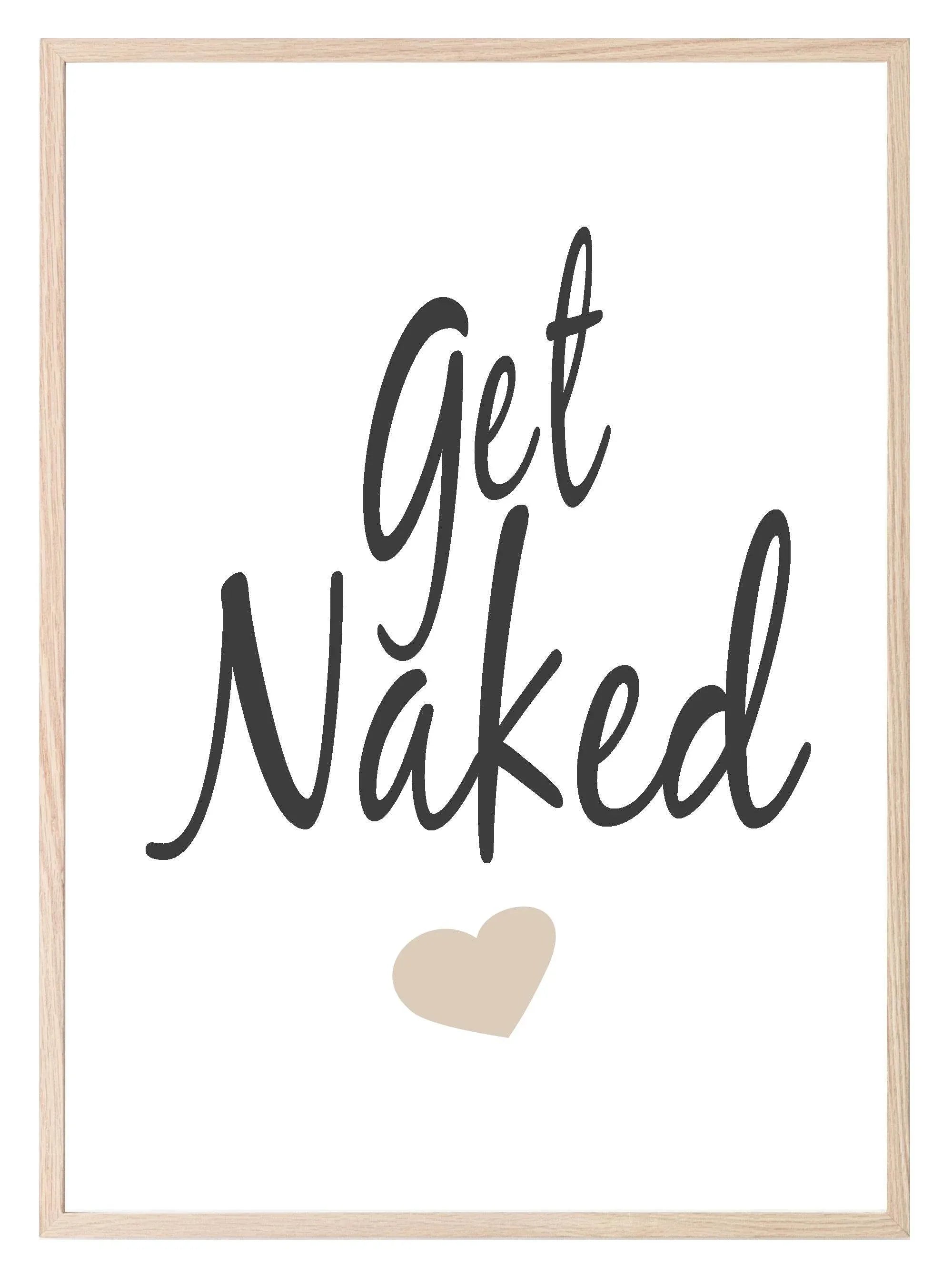 Get Naked Print | Funny Bathroom & Bedroom Wall Art | Customisable - Larosier Prints