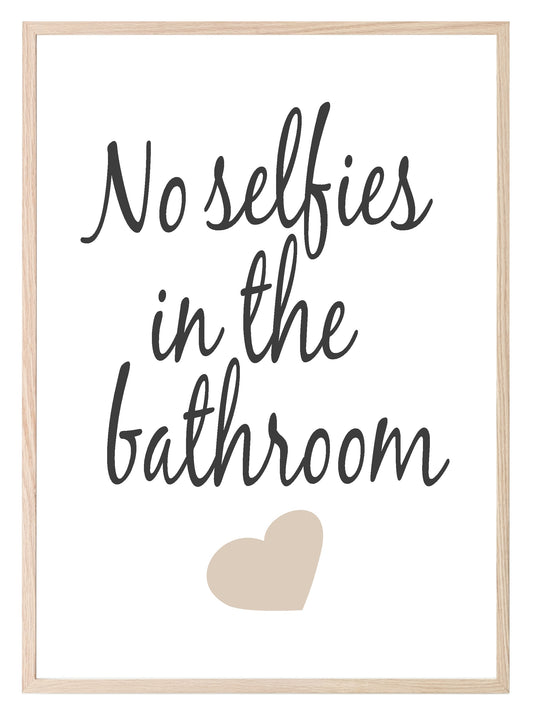 No Selfies In The Bathroom Print | Bathroom Wall Art | Customisable