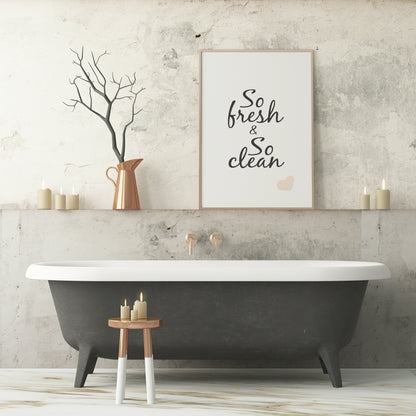 So Fresh & So Clean Print | Fun Bathroom Wall Art