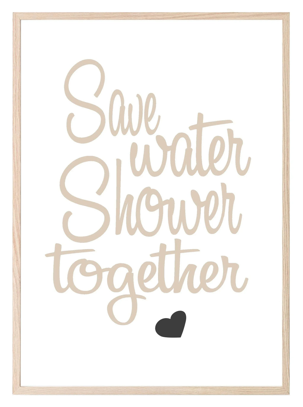 Save Water, Shower Together Print | Bathroom Couple Wall Art - Larosier Prints
