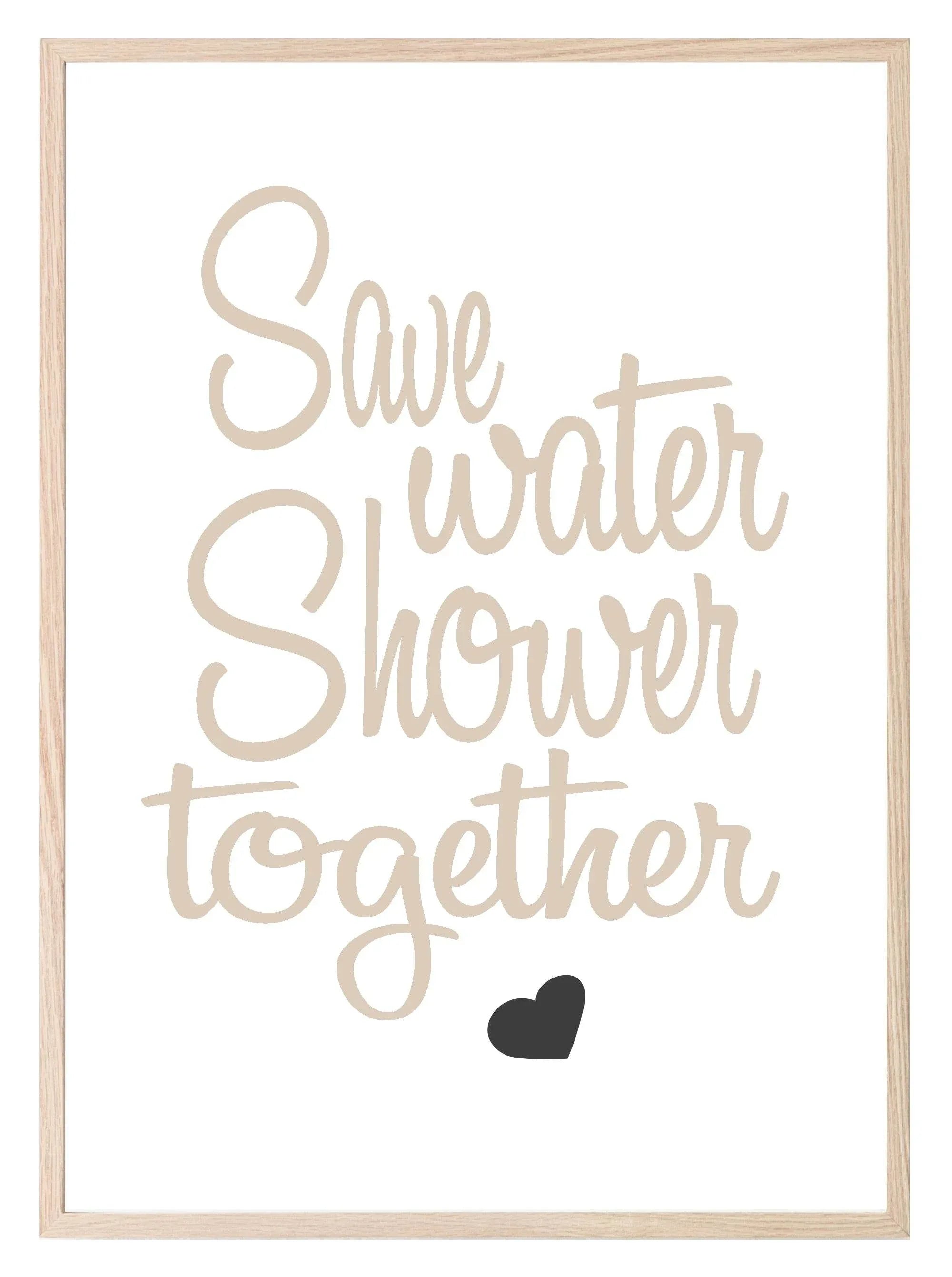 Save Water, Shower Together Print | Bathroom Couple Wall Art - Larosier Prints