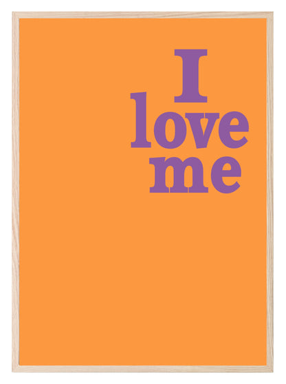 Bright I Love Me Print | Positive Wall Art