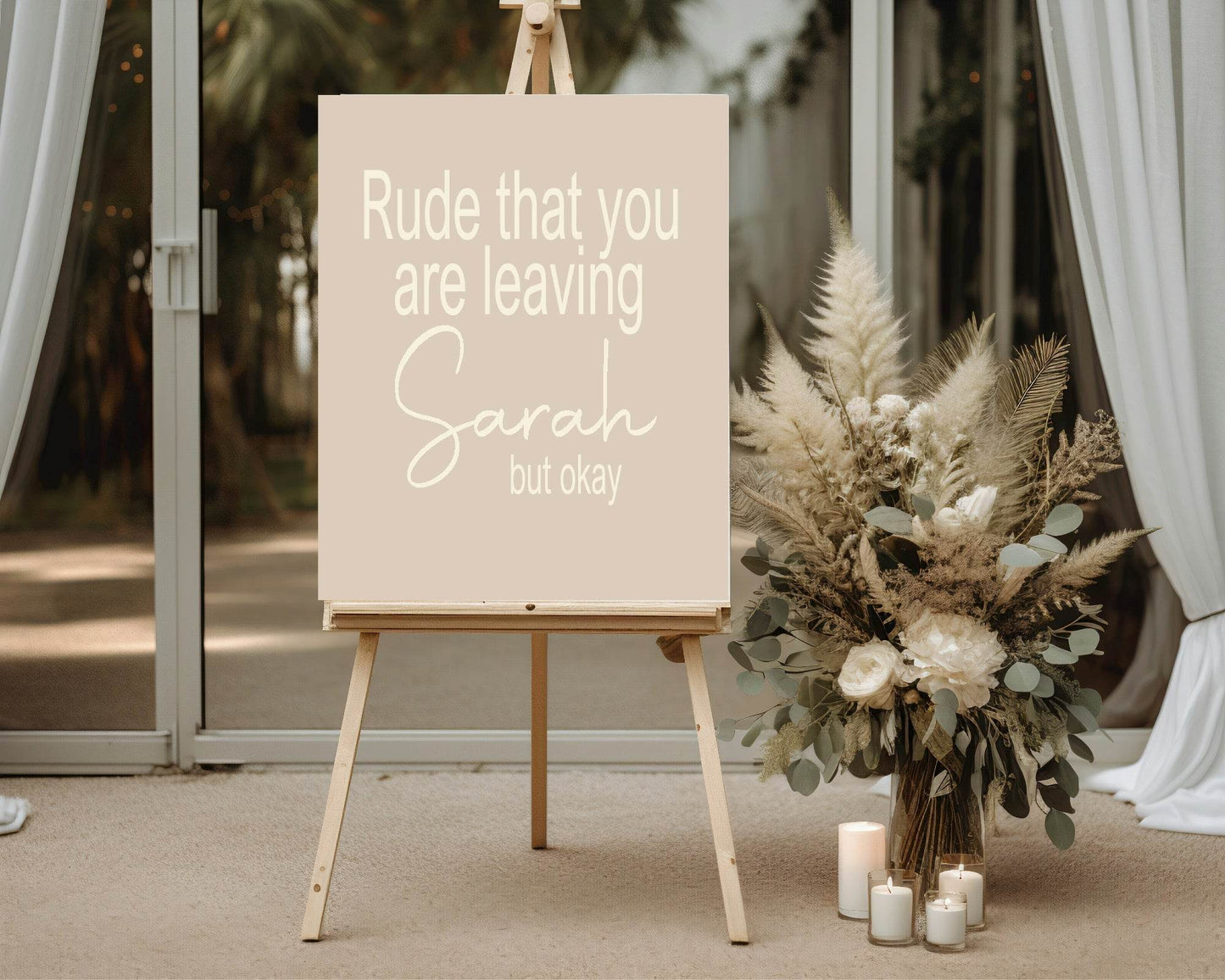 Rude That You Are Leaving Party Sign