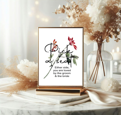 Wild Flowers Pick A Seat Wedding Sign