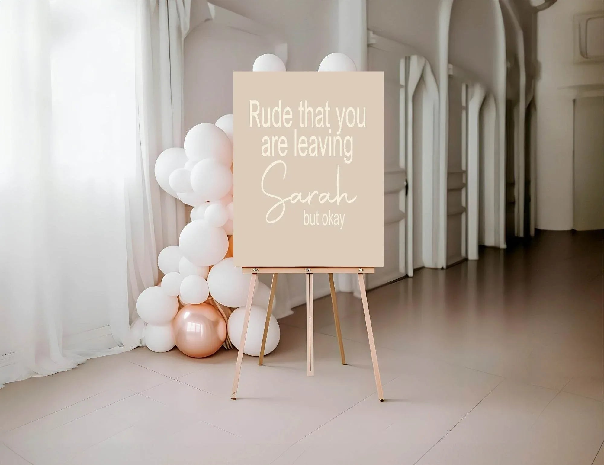 Rude That You Are Leaving Party Sign - Larosier Prints