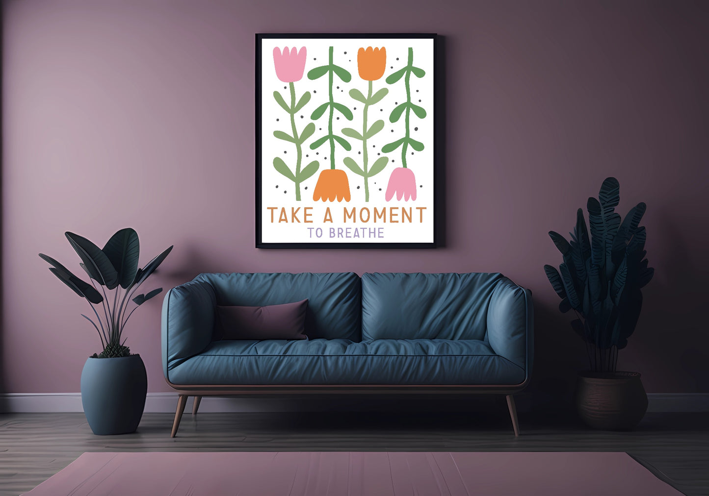 Take A Moment To Breathe Print | Boho Flower | Mindful Wall Art