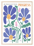 Be Proud Of Your Progress Print | Boho Flower | Mindful Wall Art - Larosier Prints