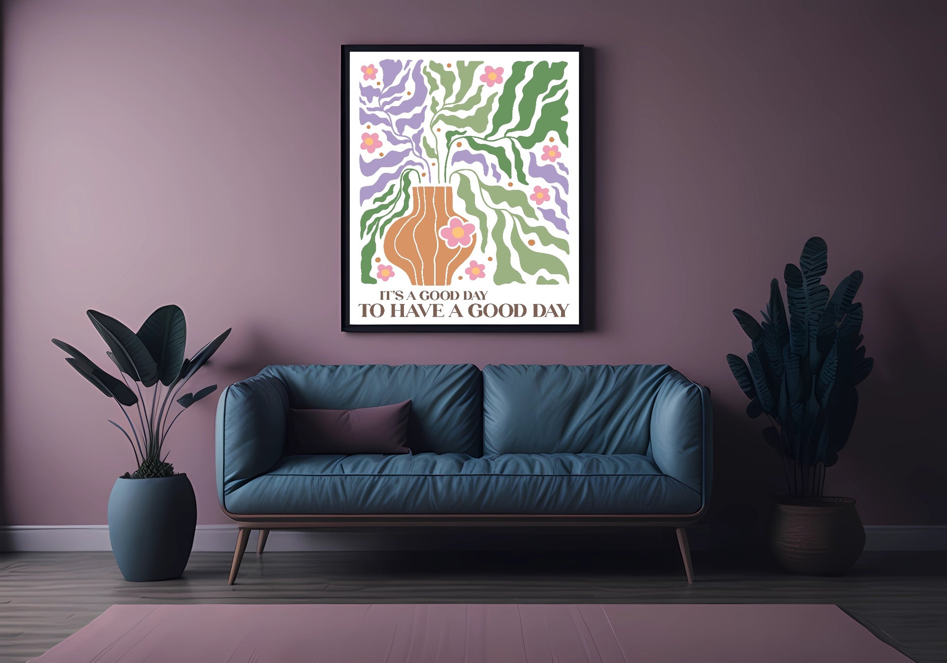 It's A Good Day To Have A Good Day Print | Boho Flower | Mindful Wall Art