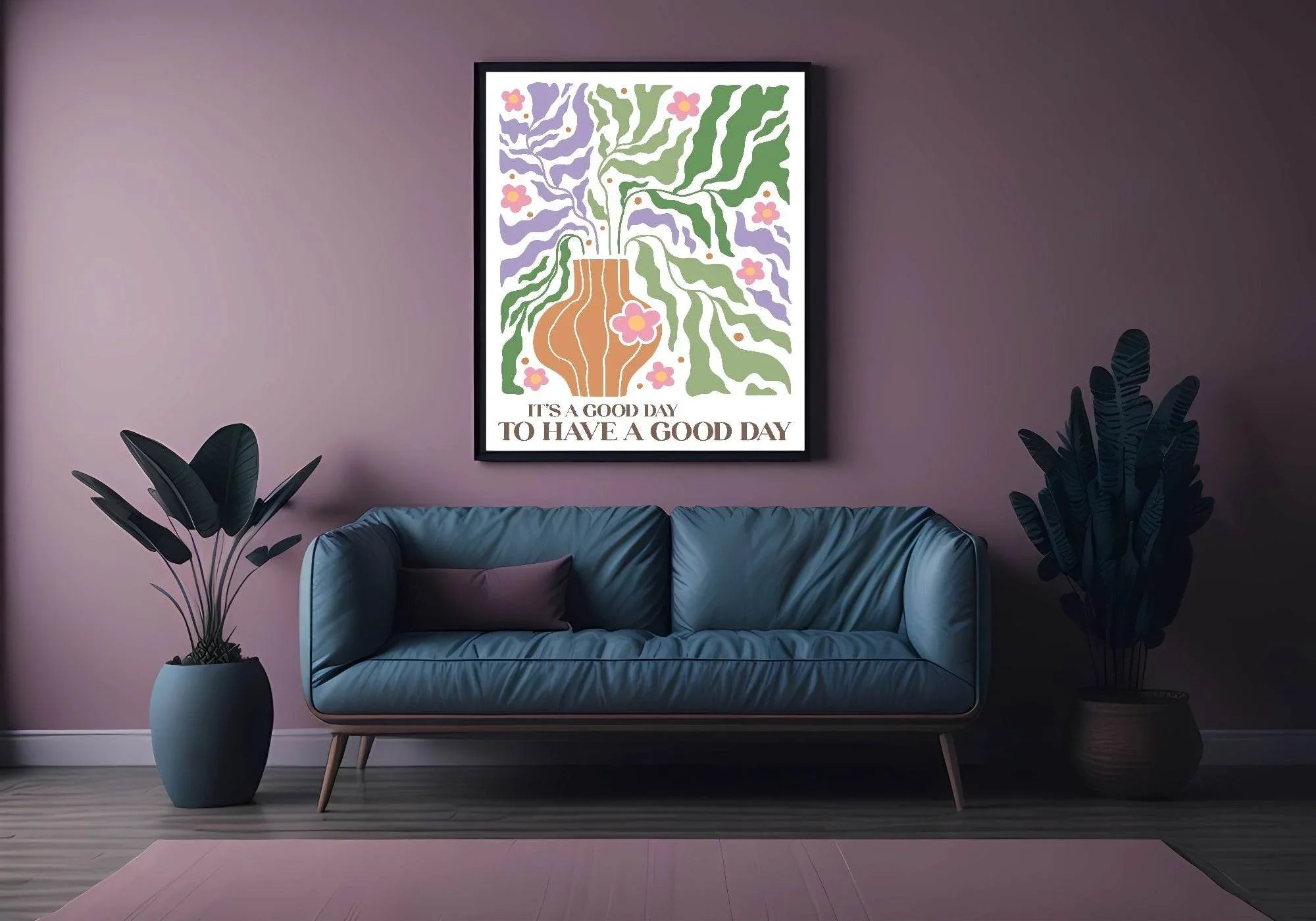 It's A Good Day To Have A Good Day Print | Boho Flower | Mindful Wall Art - Larosier Prints