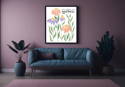 Treat Yourself With Kindness Print | Boho Flower | Mindful Wall Art