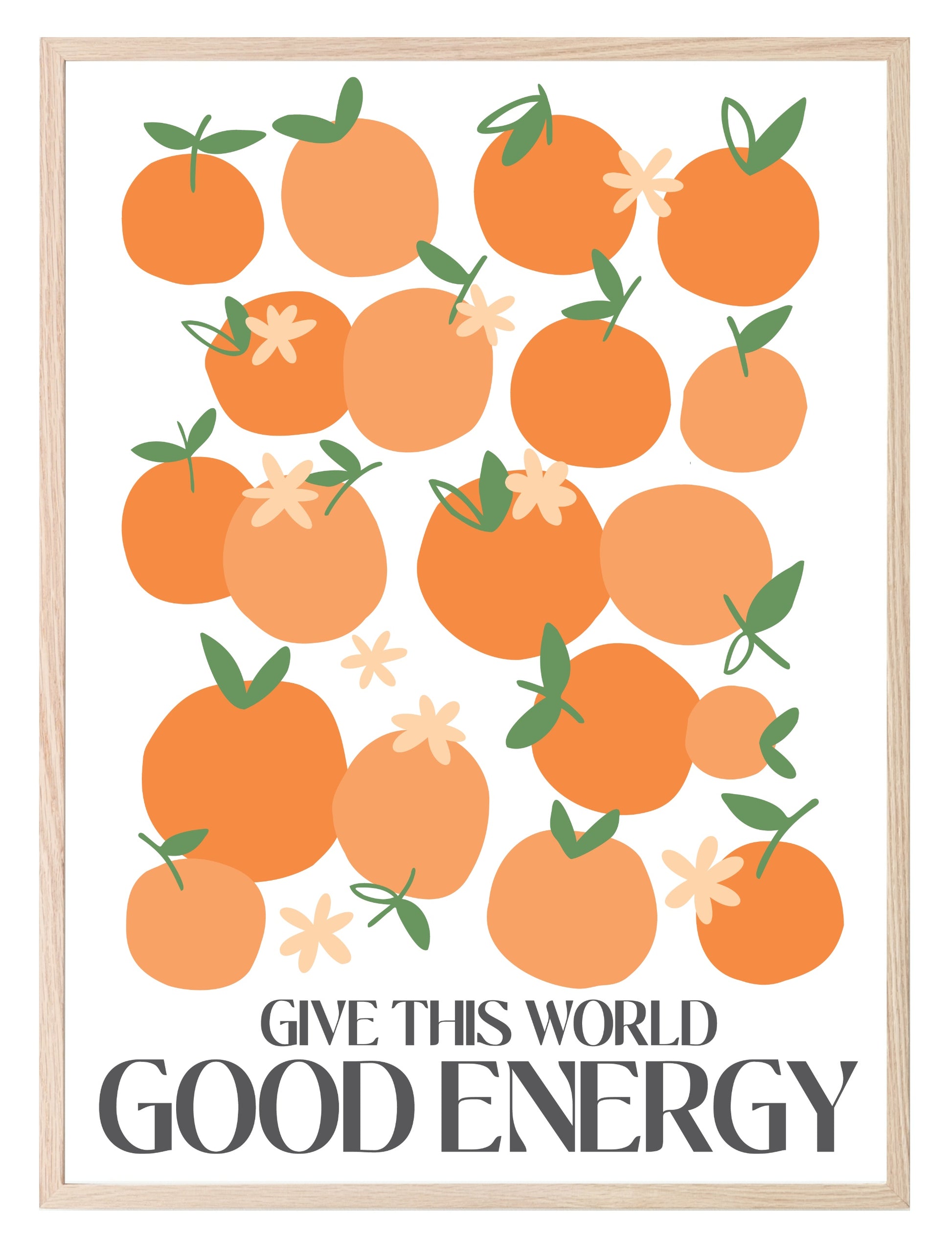 Give This World Good Energy Print | Oranges | Mindful Wall Art