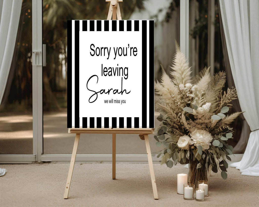 Black & White Stripe Sorry You're Leaving Party Sign - Larosier Prints