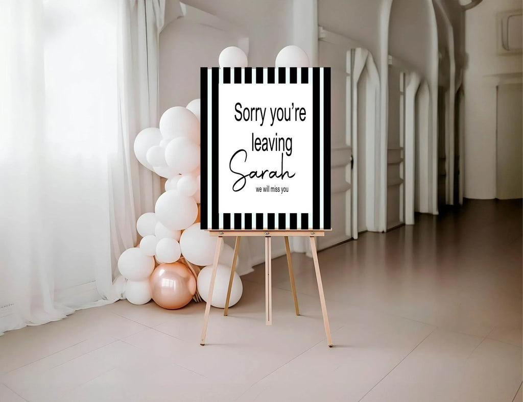 Black & White Stripe Sorry You're Leaving Party Sign - Larosier Prints