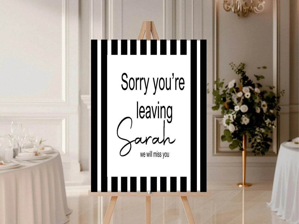 Black & White Stripe Sorry You're Leaving Party Sign - Larosier Prints