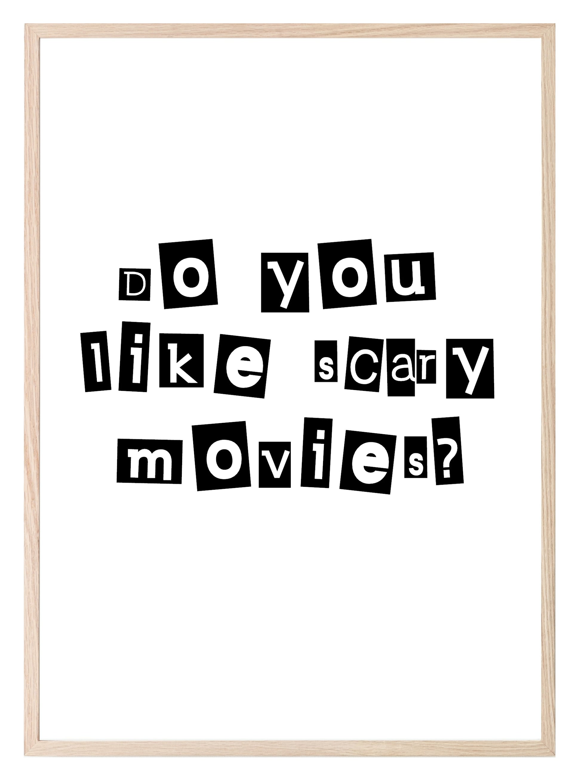 Do You Like Scary Movies Print | Scream Wall Art