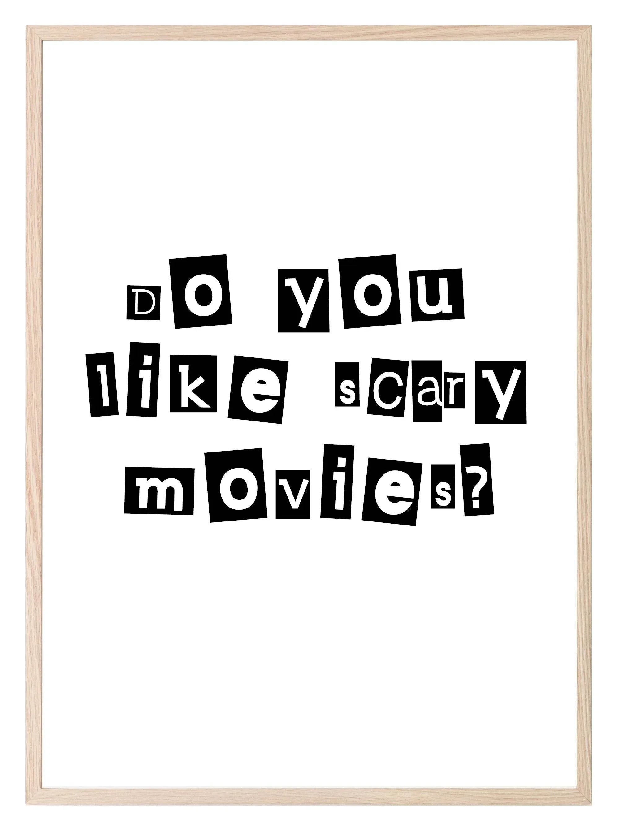 Do You Like Scary Movies Print | Scream Wall Art - Larosier Prints