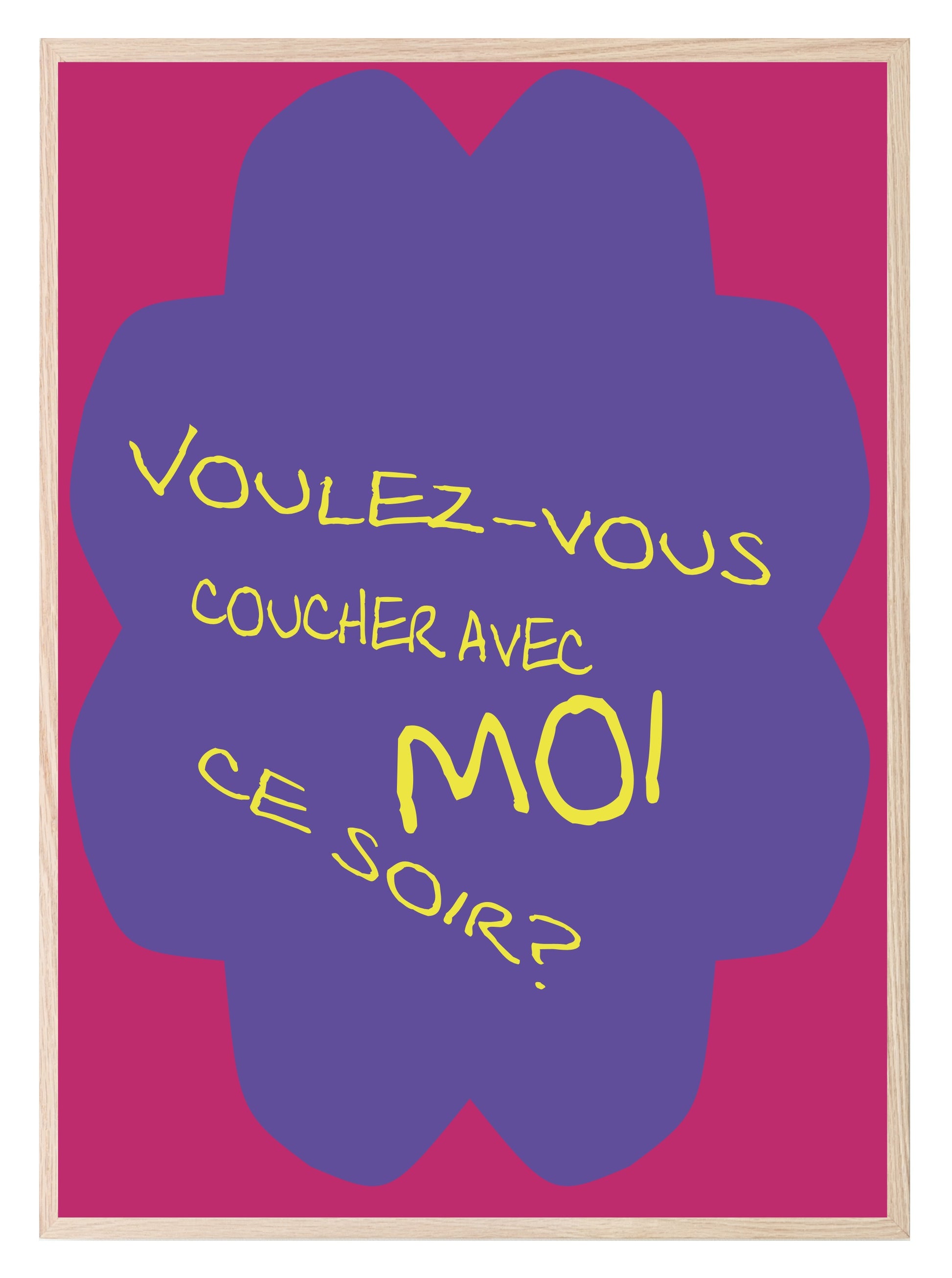 Voulez-Vous Coucher Avec Moi Ce Soir Print | Bedroom Wall Art