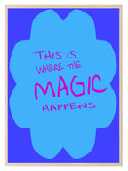 This Is Where The Magic Happens Print | Bedroom Wall Art - Larosier Prints