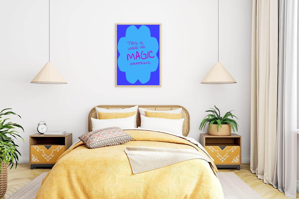 This Is Where The Magic Happens Print | Bedroom Wall Art - Larosier Prints