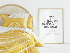 I'm Ride Or Die Until About 8PM Print | Bedroom Wall Art - Larosier Prints