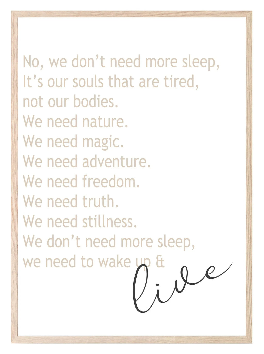 We Don't Need More Sleep Print | Bedroom Wall Art - Larosier Prints