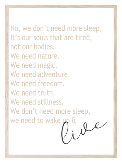 We Don't Need More Sleep Print | Bedroom Wall Art