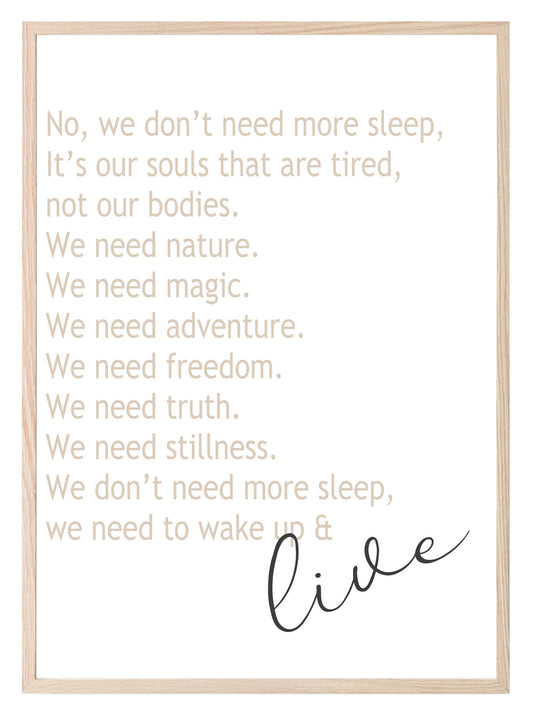 We Don't Need More Sleep Print | Bedroom Wall Art