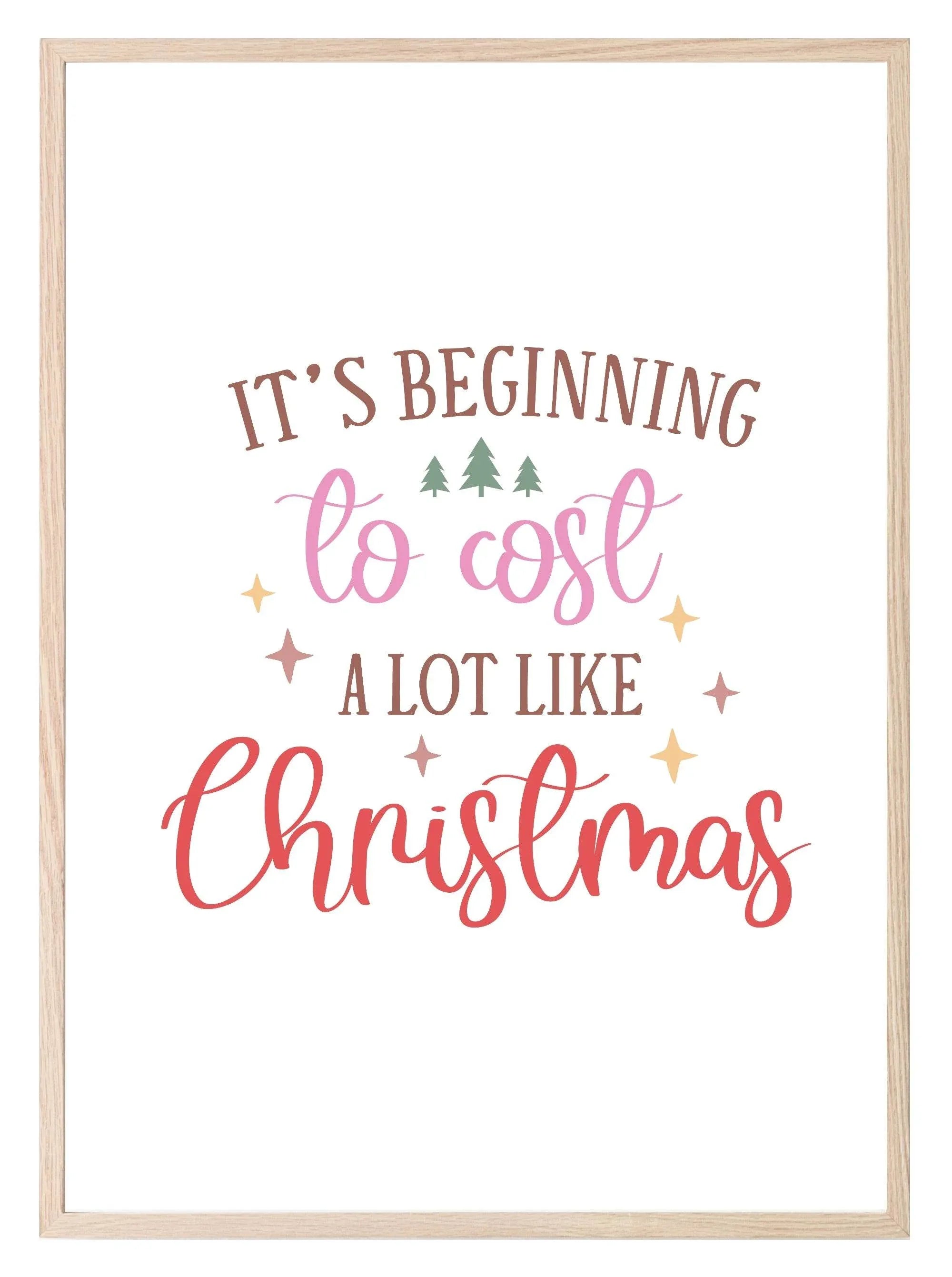 It's Beginning To Cost A Lot Like Christmas Print | Christmas Art - Larosier Prints