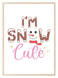 I'm Snow Cute Print | Christmas Art - Larosier Prints