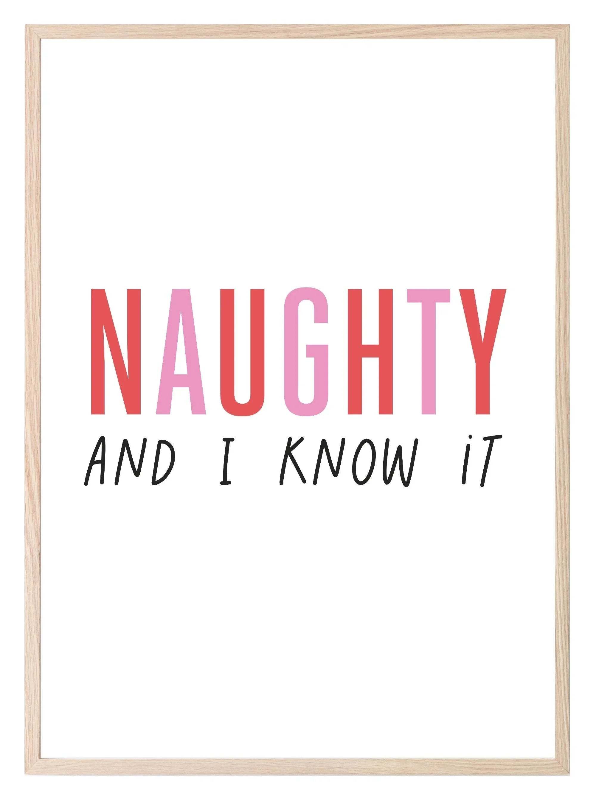 Naughty And I Know It Print | Christmas Art - Larosier Prints