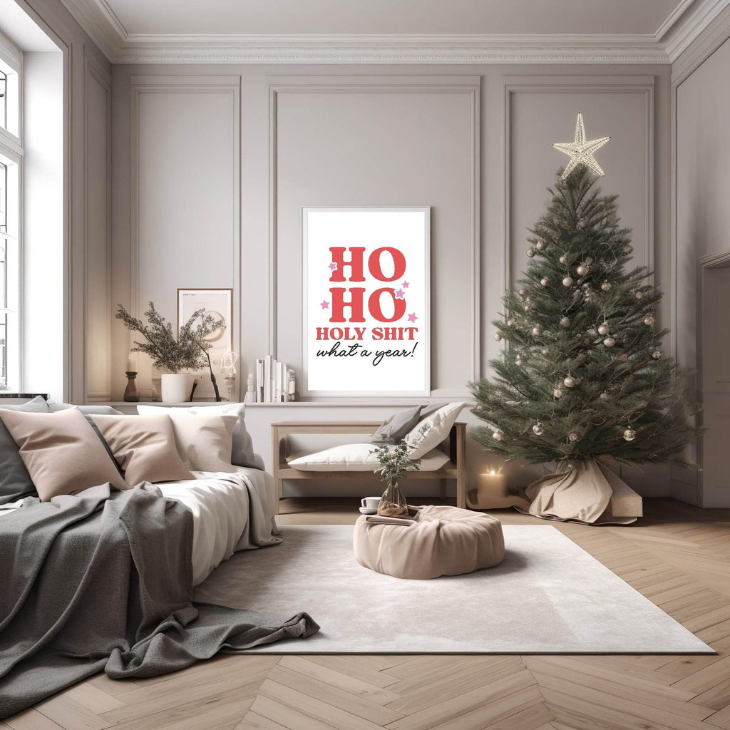 Ho Ho Holy S**t What A Year Print | Christmas Art - Larosier Prints