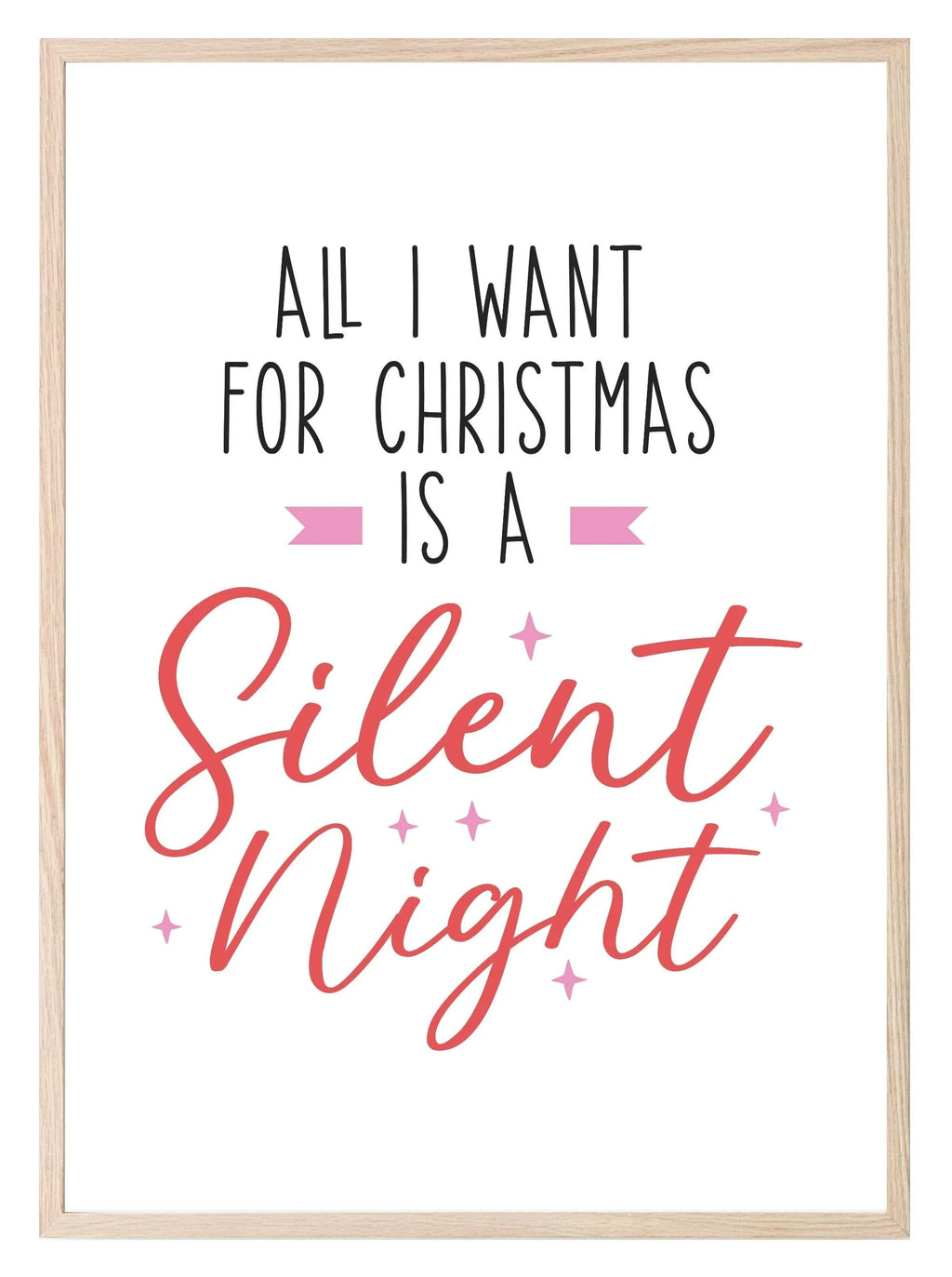 All I Want For Christmas Is A Silent Night Print | Christmas Art - Larosier Prints