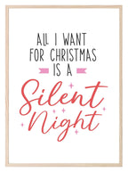 All I Want For Christmas Is A Silent Night Print | Christmas Art - Larosier Prints