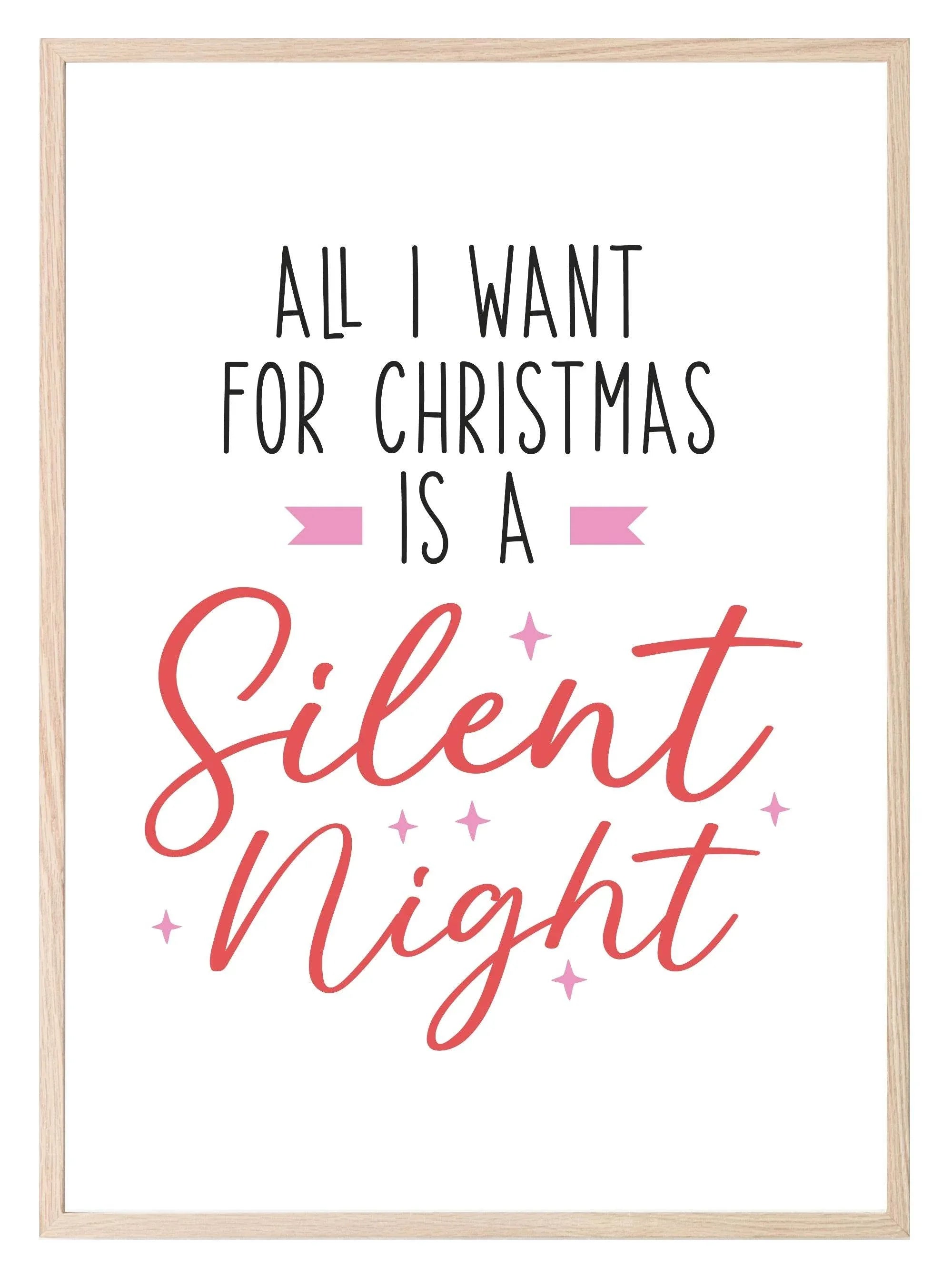 All I Want For Christmas Is A Silent Night Print | Christmas Art - Larosier Prints