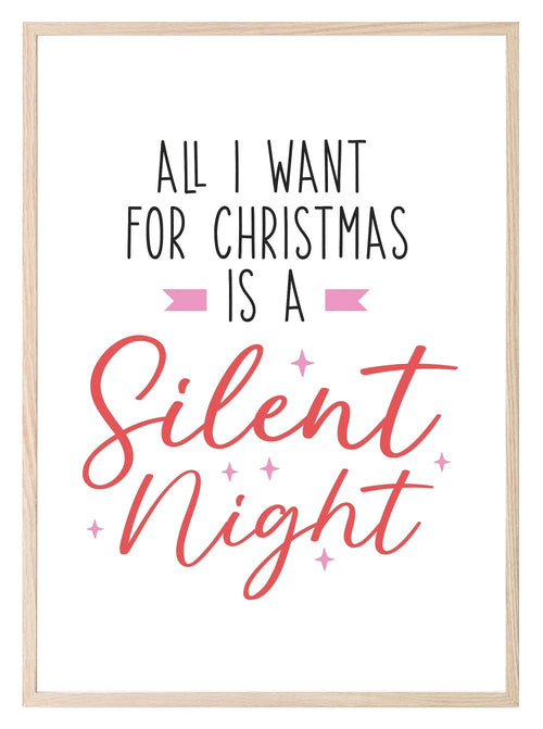 All I Want For Christmas Is A Silent Night Print | Christmas Art - Larosier Prints